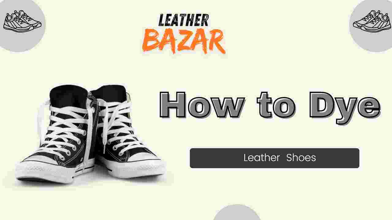 How to dye leather boots